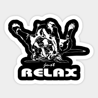 Funny Cute Boxer Dog saying just relax Sticker